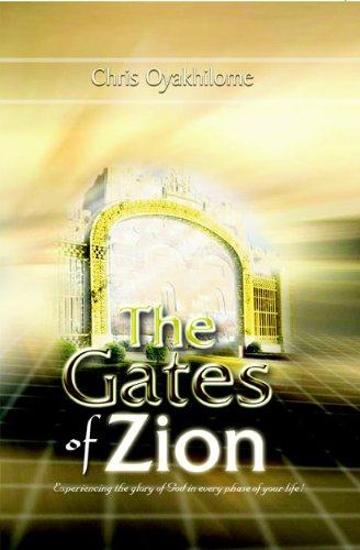 The Gates Of Zion PB - Chris Oyakhilome